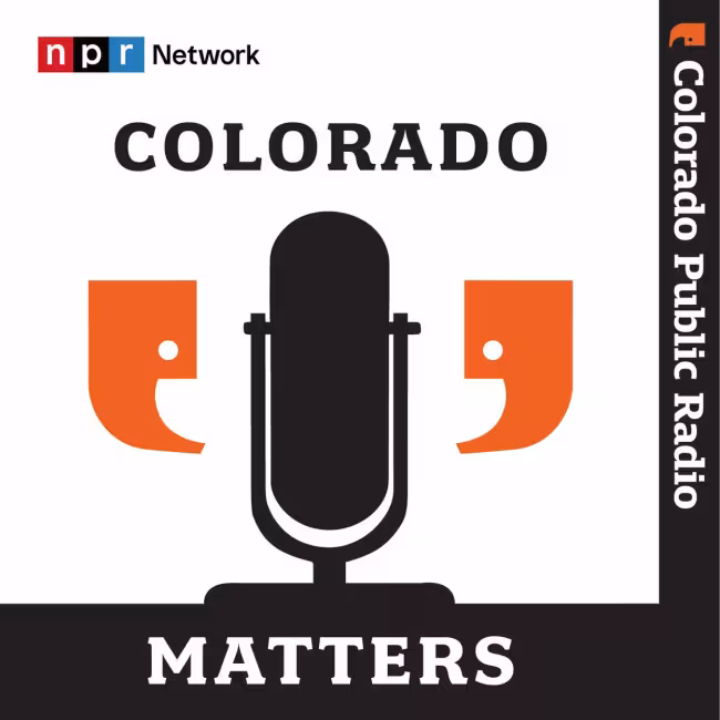 Colorado Public Radio: Colorado Matters
