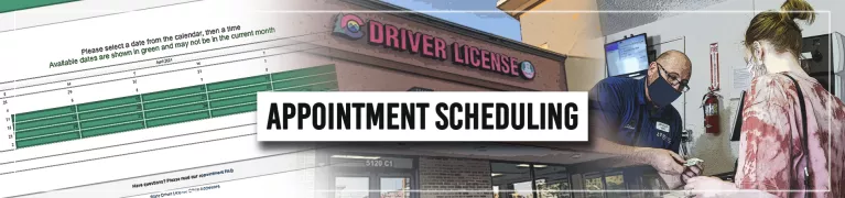 Collage of a sign up sheet, exterior of a DMV building, and a DMV employee assisting a customer. Layered over the collage are the words "Appointment Scheduling". Click image to link to appointment scheduler.