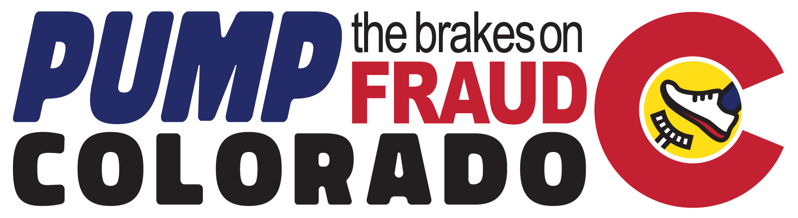 Pump the brakes on fraud colorado logo with foot on a car brake pedal inside the C of Colorado