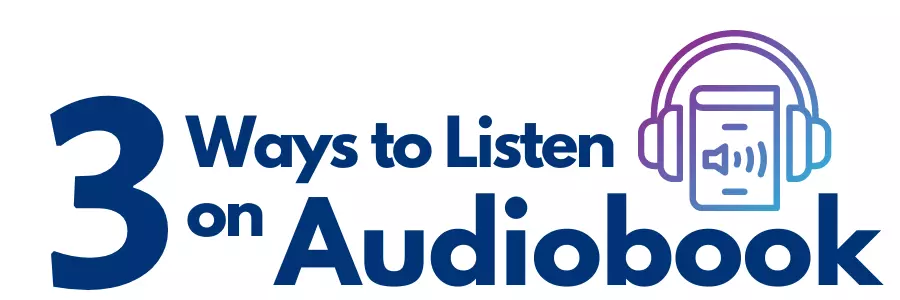 3 ways to listen on audiobook